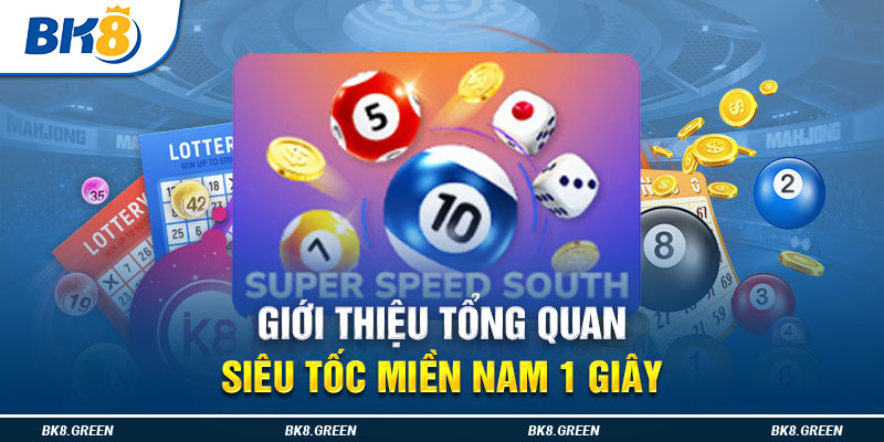 Giới thiệu tổng quan Siêu Tốc Miền Nam 1 Giây