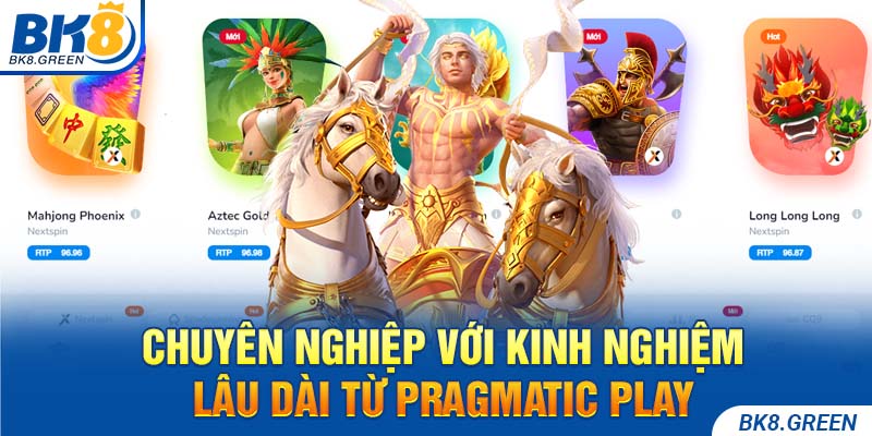 Chuyên nghiệp với kinh nghiệm lâu dài từ Pragmatic Play