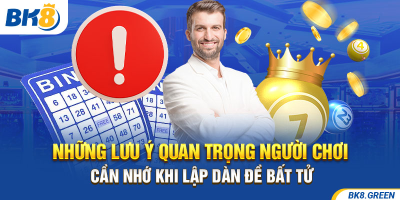 Những lưu ý quan trọng người chơi cần nhớ khi lập dàn đề bất tử