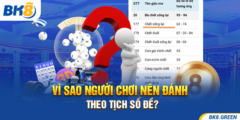 Vì sao người chơi nên đánh theo tịch số đề?